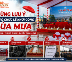 NHỮNG LƯU Ý KHI TỔ CHỨC LỄ KHỞI CÔNG MÙA MƯA